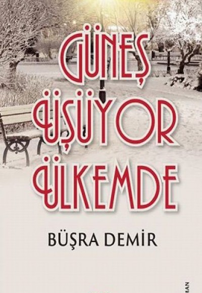 Güneş Üşüyor Ülkemde