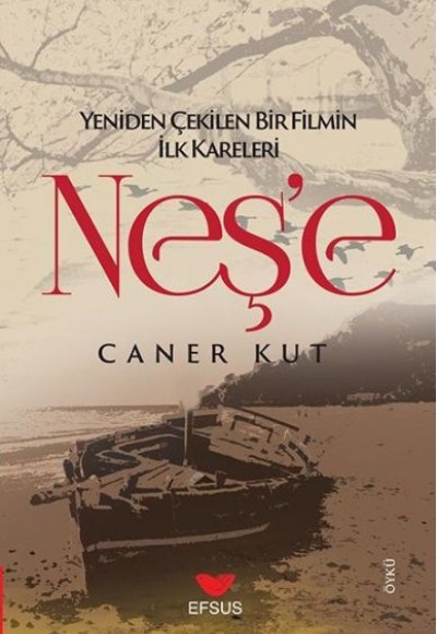 Neş'e; Yeniden Çekilen Bir Filmin İlk Kareleri