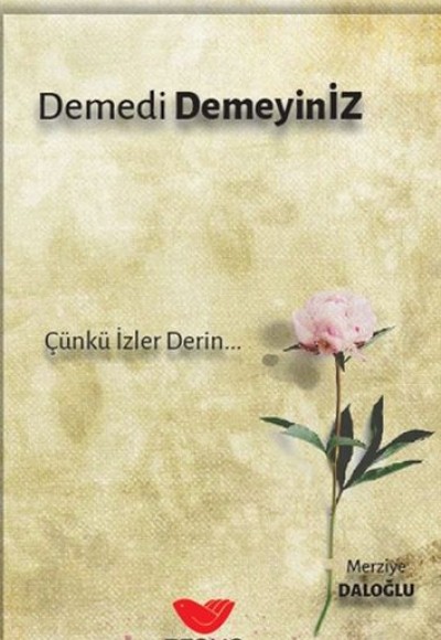 Demedi Demeyiniz