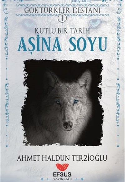 Aşina Soyu - Göktürkler Destanı 1