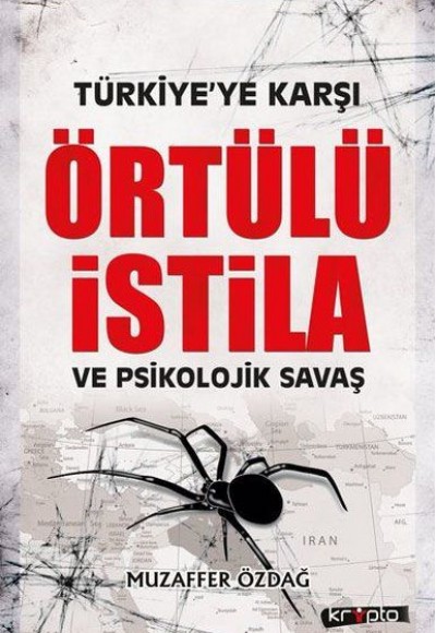 Türkiye'ye Karşı Örtülü İstila ve Psikolojik Savaş