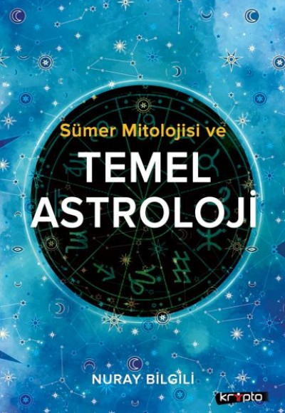 Sümer Mitolojisi Ve Temel Astroloji