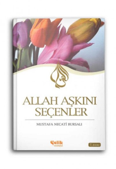 Allah Aşkını Seçenler