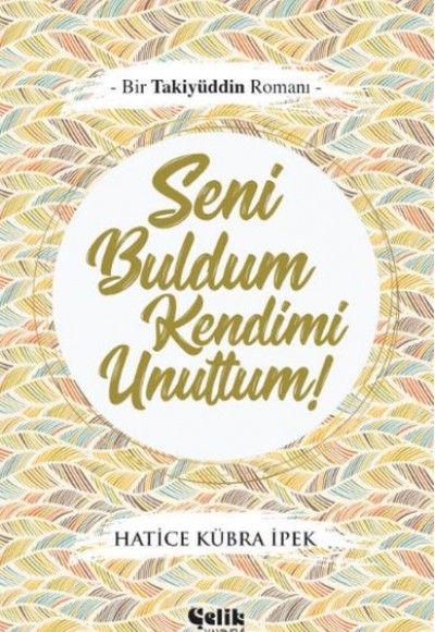 Seni Buldum Kendimi Unuttum