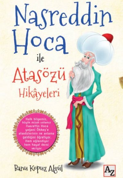 Nasreddin Hoca ile Atasözü Hikayeleri