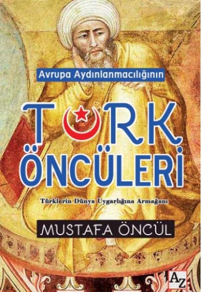 Avrupa Aydınlanmacılığının Türk Öncüleri