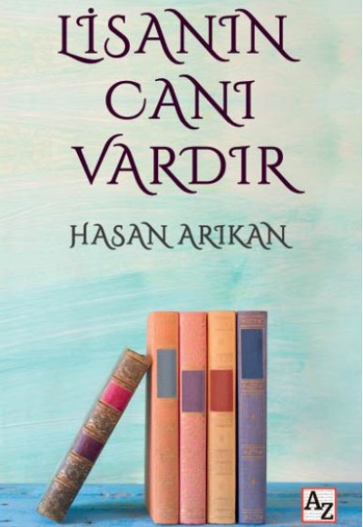 Lisanın Canı Vardır