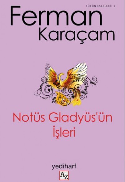 Notüs Gladyüs’ün İşleri