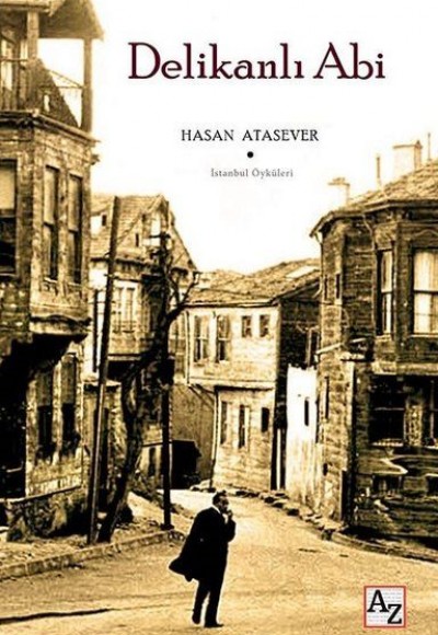 Delikanlı Abi - İstanbul Öyküleri