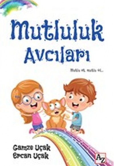 Mutluluk Avcıları