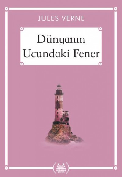 Dünyanın Ucundaki Fener - Gökkuşağı Cep Kitap Dizisi