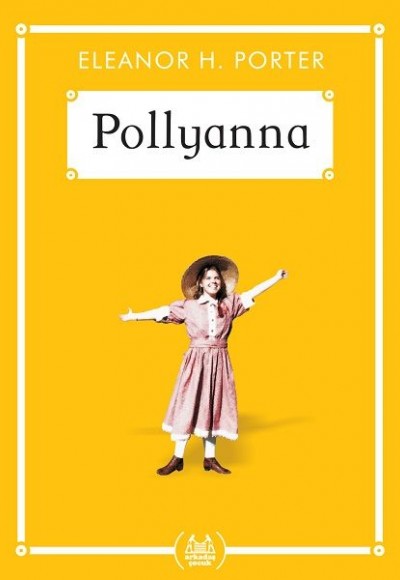 Pollyanna - Gökkuşağı Cep Kitap
