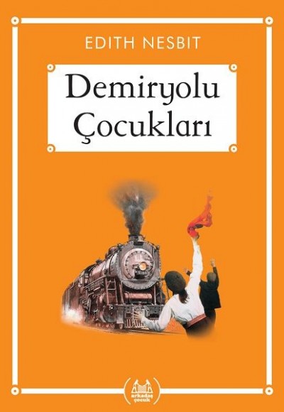 Demiryolu Çocukları - Gökkuşağı Cep Kitap