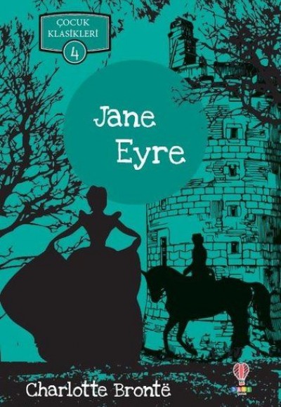 Jane Eyre - Çocuk Klasikleri 4