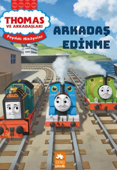Thomas ve Arkadaşları Faydalı Hikayeler - Arkadaş Edinme