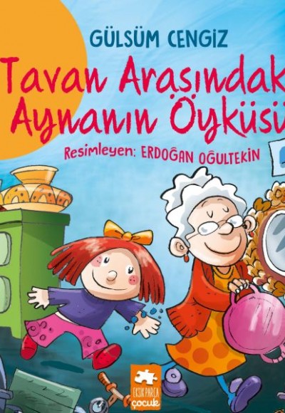 Tavan Arasındaki Aynanın Öyküsü