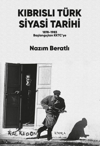 Kıbrıslı Türk Siyasi Tarihi - 1878-1983 Başlangıçtan KKTC’ye