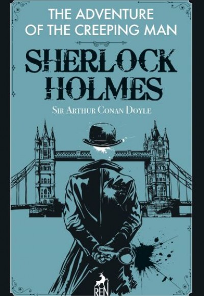 Sherlock Holmes:  The Adventure Of The Creeping Man
