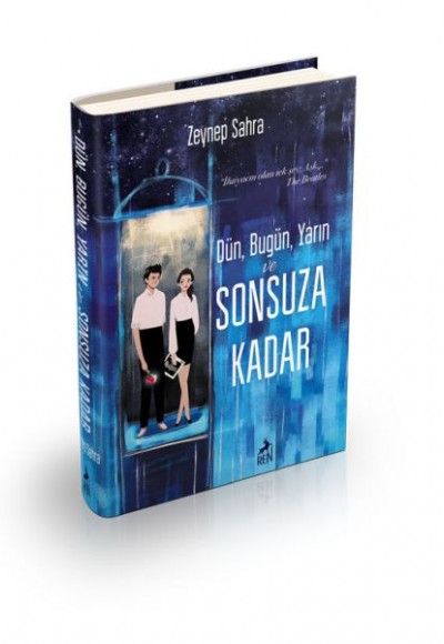 Dün, Bugün, Yarın Ve Sonsuza Kadar - Ciltli