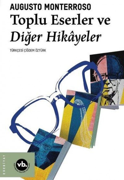 Toplu Eserler ve Diğer Hikayeler