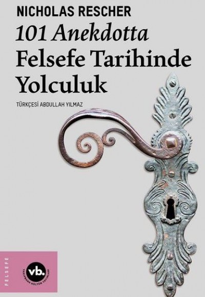 101 Anekdotta Felsefe Tarihinde Yolculuk