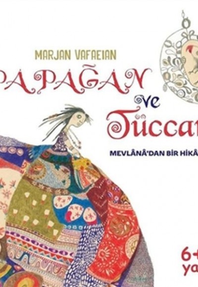 Papağan ve Tüccar - Mevlana'dan Bir Hikaye