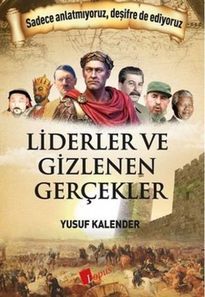 Liderler ve Gizlenen Gerçekler