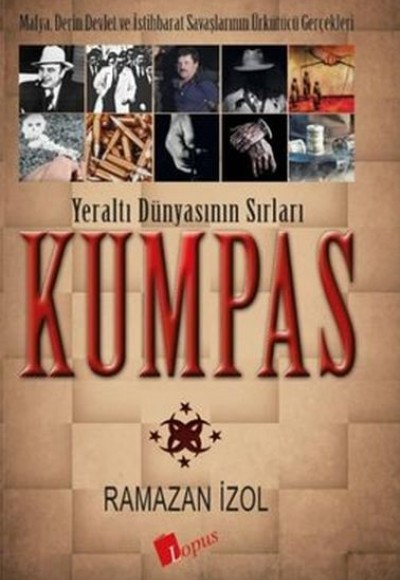 Kumpas - Yeraltı Dünyasının Sırları