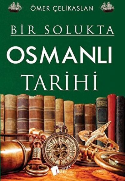 Bir Solukta Osmanlı Tarihi