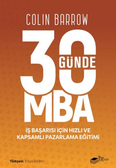 30 Günde MBA - İş Başarısı için Hızlı ve Kapsamlı Pazarlama Eğitimi