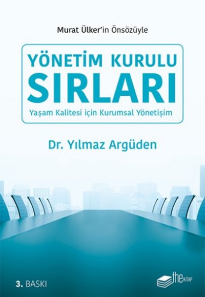 Yönetim Kurulu Sırları - Yaşam Kalitesi için Kurumsal Yönetişim