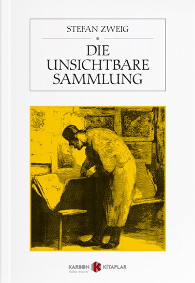 Die unsichtbare Sammlung