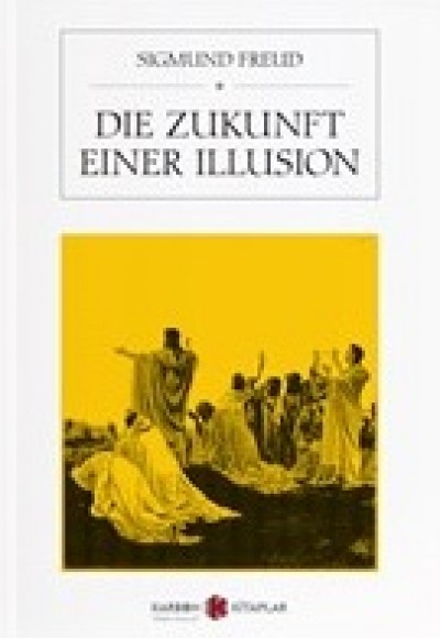 Die Zukunft Einer Illusion