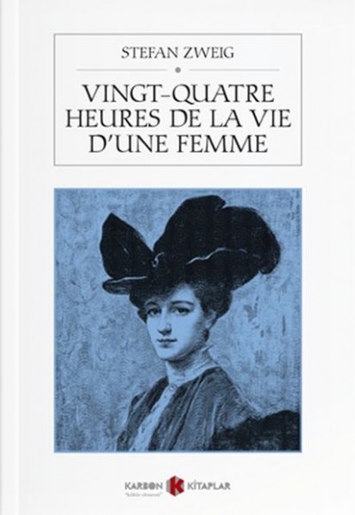 Vingt - Quatre Heures De La Vie D'une Femme