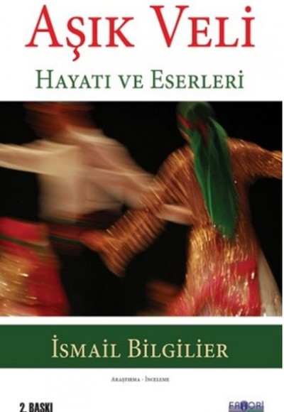 Aşık Veli - Hayatı ve Eserleri