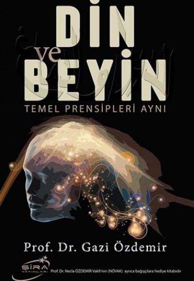 Din ve Beyin Temel Prensipleri Aynı