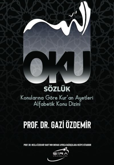 Oku Sözlük - Konularına Göre Kur’an Ayetleri Alfabetik Konu Dizini