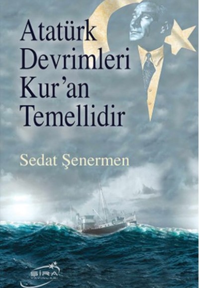 Atatürk Devrimleri Kur’An Temellidir