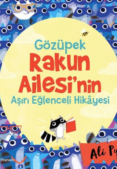 "Gözüpek Rakun Ailesi’nin Aşırı Eğlenceli Hikayesi" - 3+ Yaş Hikaye Kitabı