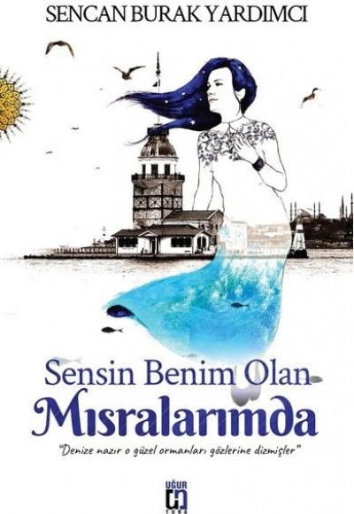 Sensin Benim Olan Mısralarımda