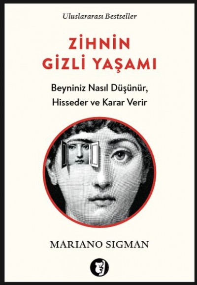 Zihnin Gizli Yaşamı - Beyniniz Nasıl Düşünür, Hisseder ve Karar Verir