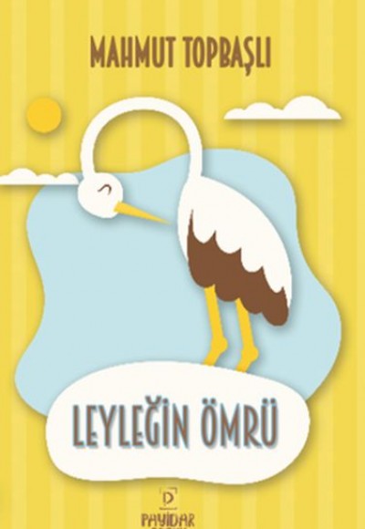 Leyleğin Ömrü