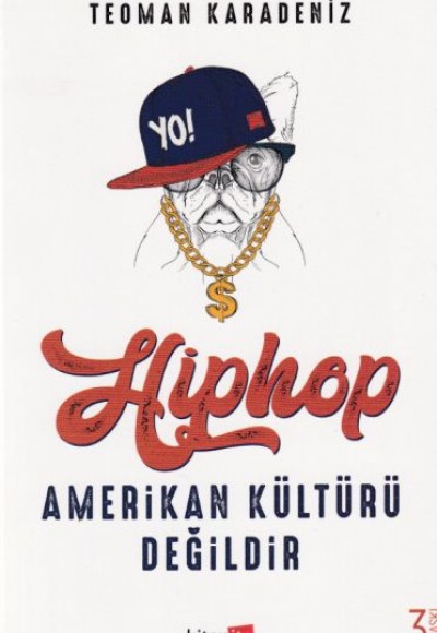 Hiphop Amerikan Kültürü Değildir