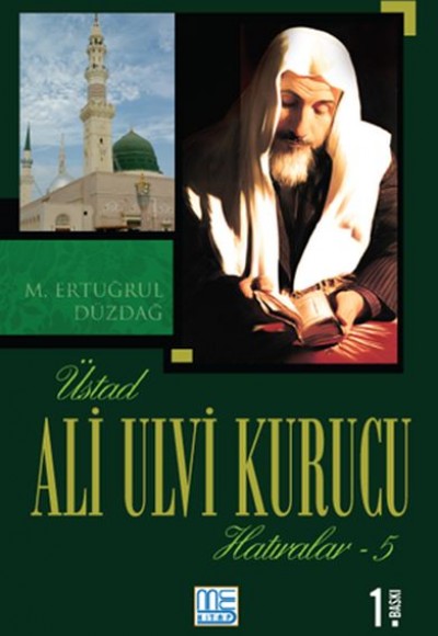 Üstad Ali Ulvi Kurucu Hatıralar 5