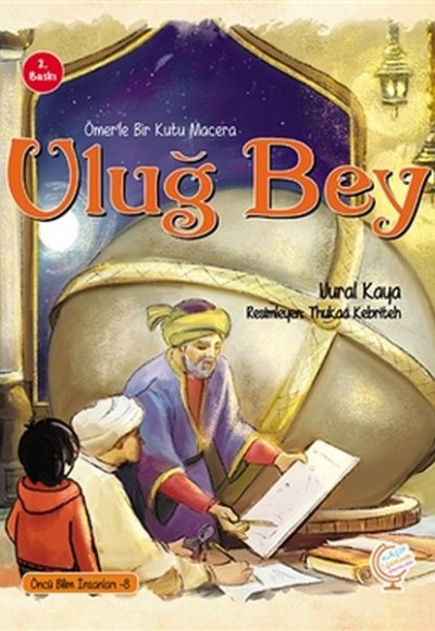 Ömer'le Bir Kutu Macera: Uluğ Bey