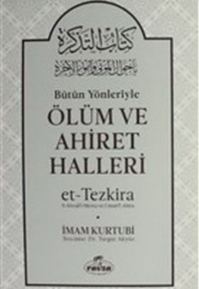 Bütün Yönleriyle Ölüm ve Ahiret Halleri