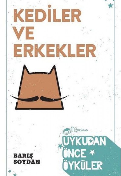 Kediler ve Erkekler - Uykudan Önce Öyküler