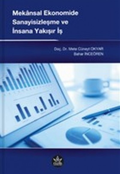 Mekansal Ekonomide Sanayisizleşme ve İnsana Yakışır İş