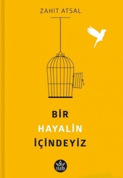 Bir Hayalin İçindeyiz