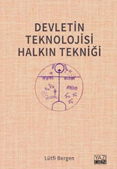 Devletin Teknolojisi Halkın Tekniği